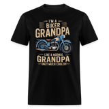 Im A Biker Grandpa Like A Normal Grandpa But Much Cooler - Tshirt - black