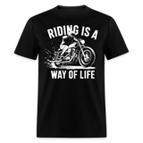 Riding Is A Way Of Life - Tshirt - black