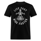 Live Fast Ride Faster - Tshirt - black