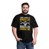 I Didn't Choose The Biker Life - Tshirt - black