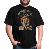 The Secret Of Life Just Enjoy The Ride - Tshirt - black