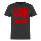 Fear Is Temporary - Tshirt - heather black