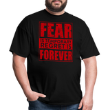 Fear Is Temporary - Tshirt - black