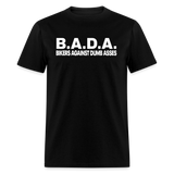 B.A.D.A. Bikers Against Dumb Asses - Tshirt - black