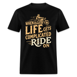 When Life Gets Complicated - Tshirt - black