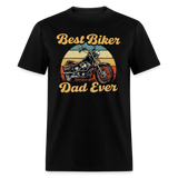 Best Biker Dad Ever - Tshirt - black