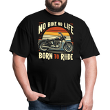 No Bike No Life - Tshirt - black