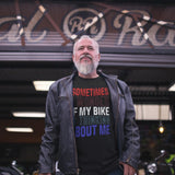 Sometimes I Wonder If My Bike Is Thinking About Me - Tshirt