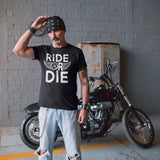 Ride Or Die - Tshirt