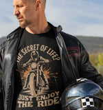 The Secret Of Life Just Enjoy The Ride - Tshirt